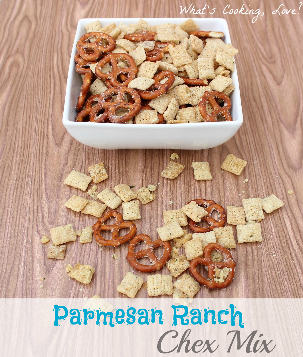 Parmesan Ranch Chex Mix Whats Cooking Love?