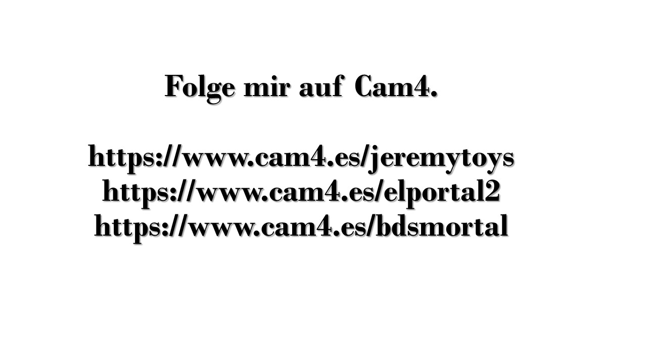 Folge mir auf Cam4.