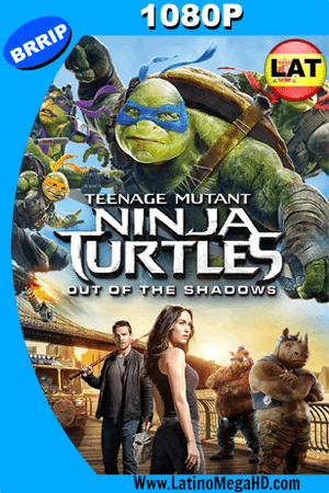Tortugas Ninja 2: Fuera de las Sombras (2016) Latino HD 1080P (2016)