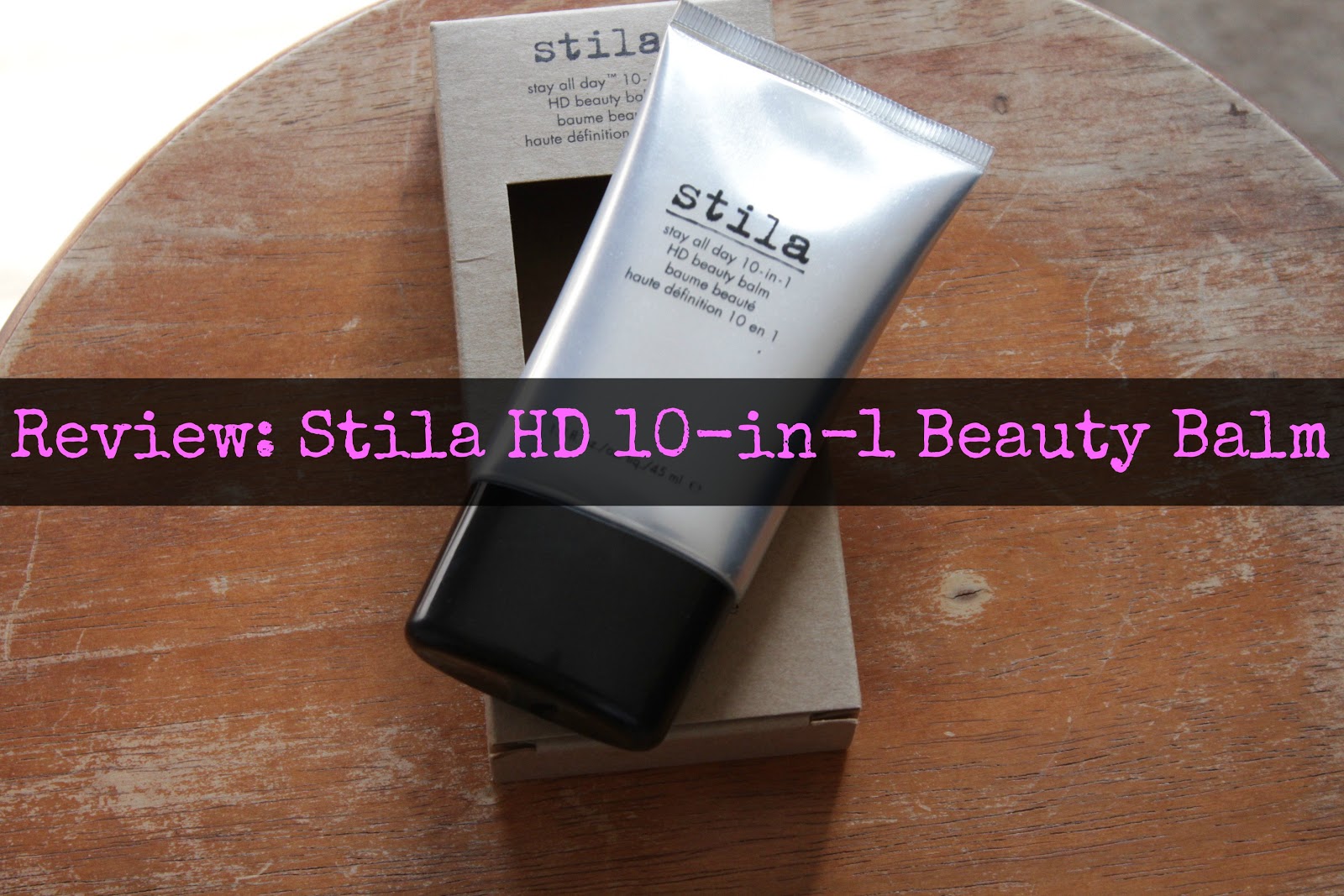 Review Stila Stay All Day HD 10in1 Beauty Balm Girly Things by *e