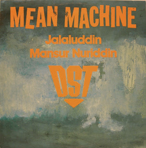 DST & Jalaluddin Mansur Nuriddin ‎– Mean Machine (1984, VLS, 256)
