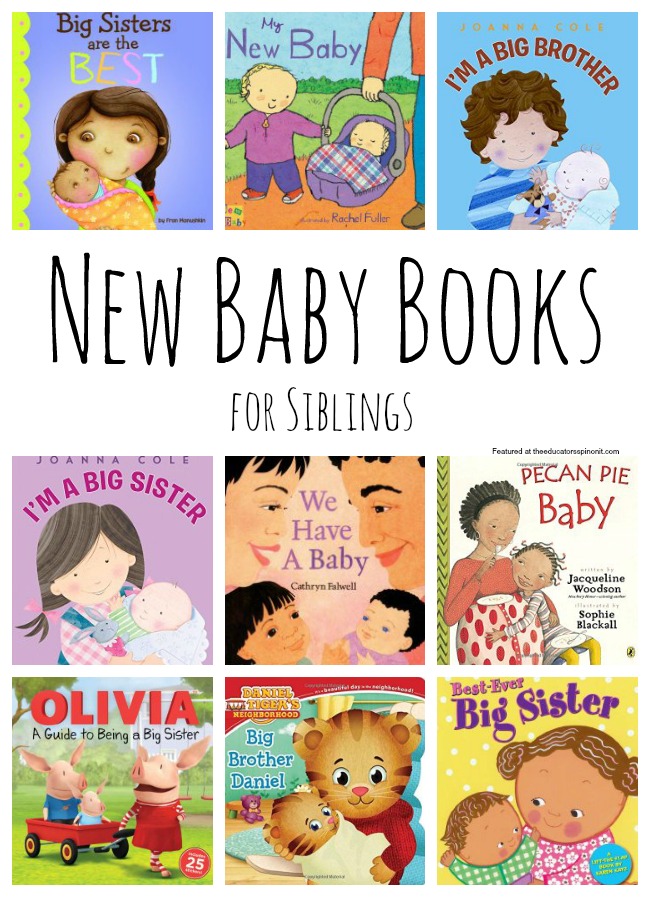 The Educators' Spin On It Best New Baby Books for Siblings