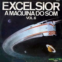 LP EXCELSIOR - A MÁQUINA DO SOM