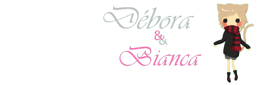 Blog da Débora e da Bianca