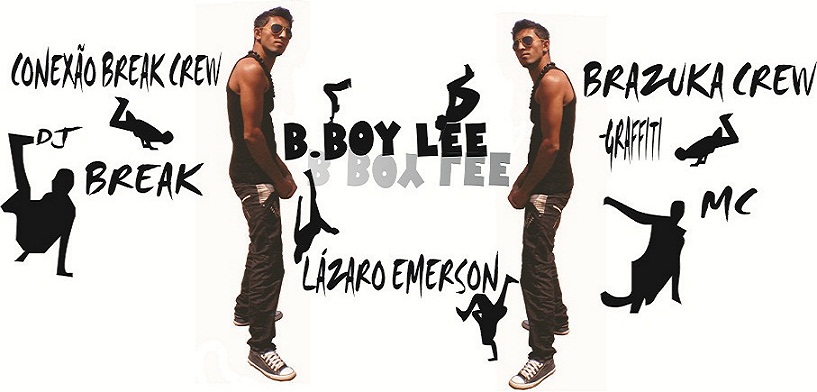 LÁZARO EMERSON B.BOY LEE STYLE