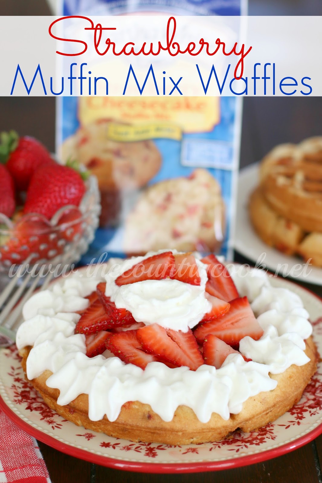 Strawberry Muffin Mix Waffles The Country Cook
