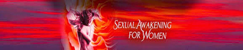 Sexual Awakening for Women and Men