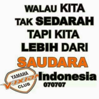 Walau Kita Tak Sedarah Tapi Kita Lebih Dari Saudara Yamaha V