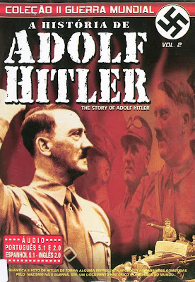 A História de Adolf Hitler - DVDRip Dublado (RMVB)
