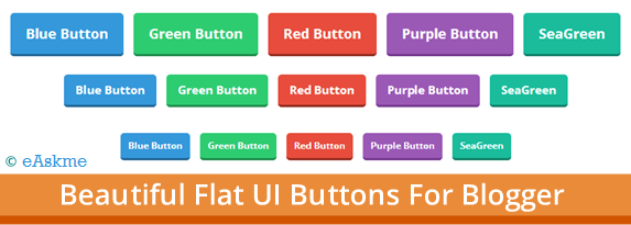 How To Add Beautiful Flat UI Buttons in Blogger : eAskme
