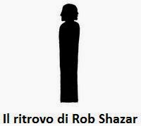 Il ritrovo di Rob Shazar