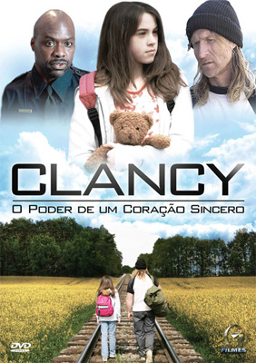 Filme Poster Clancy - O Poder de Um Coração Sincero DVDRip XviD Dual Audio & RMVB Dublado