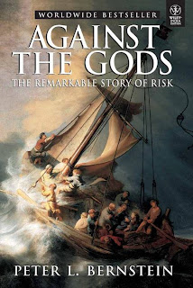 Against The Gods: The Remarkable Story Of Risk" by Peter L. Bernstein. Against The Gods: The Remarkable Story Of Risk" by Peter L. Bernstein.