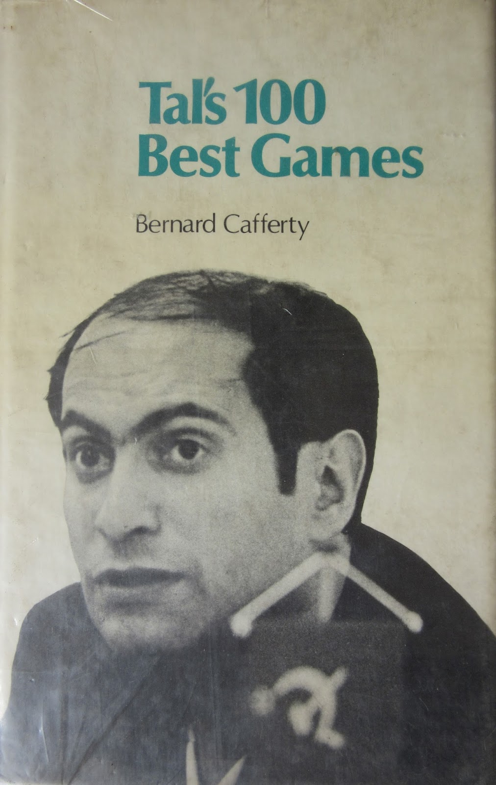 Mikhail Tal's Best Games 2 - The World Champion - Tibor Karolyi