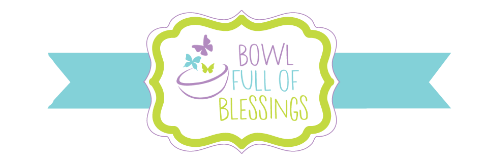 Bowl Full of Blessings