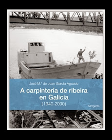 CARPINTERIA DE RIBEIRA EN GALICIA.(1940-2000).