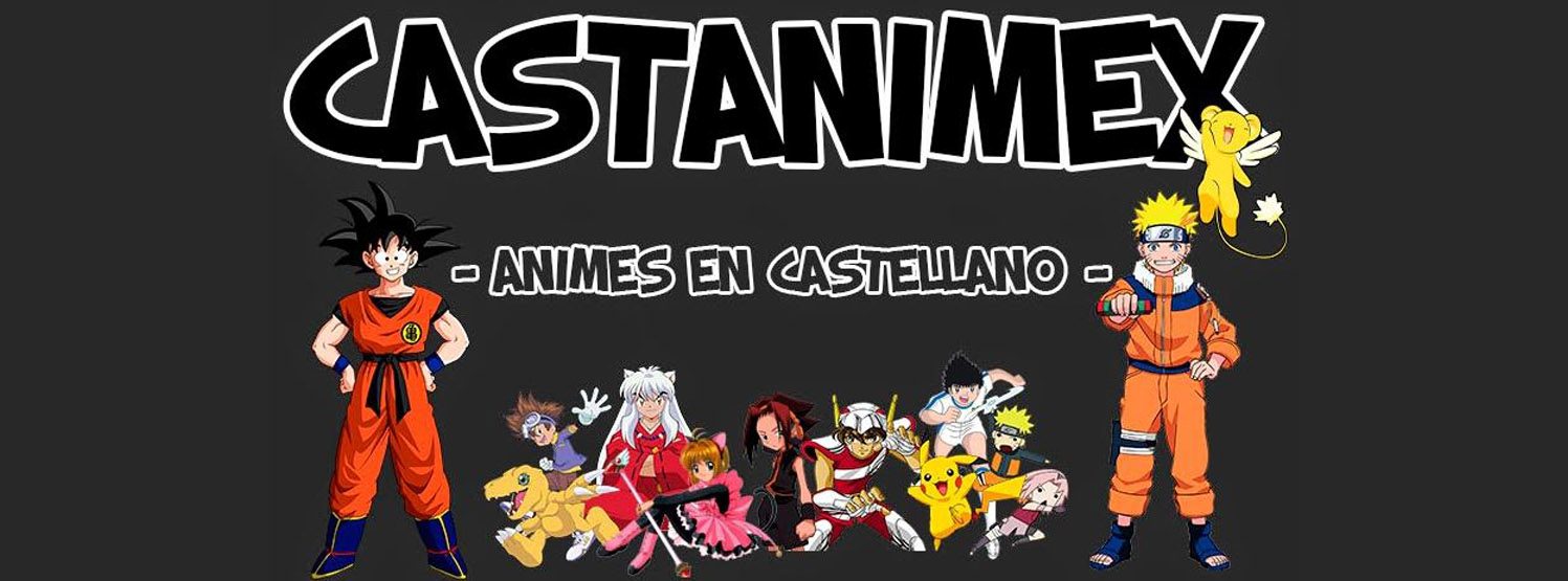 Castanimex (Descarga de Anime en Castellano)