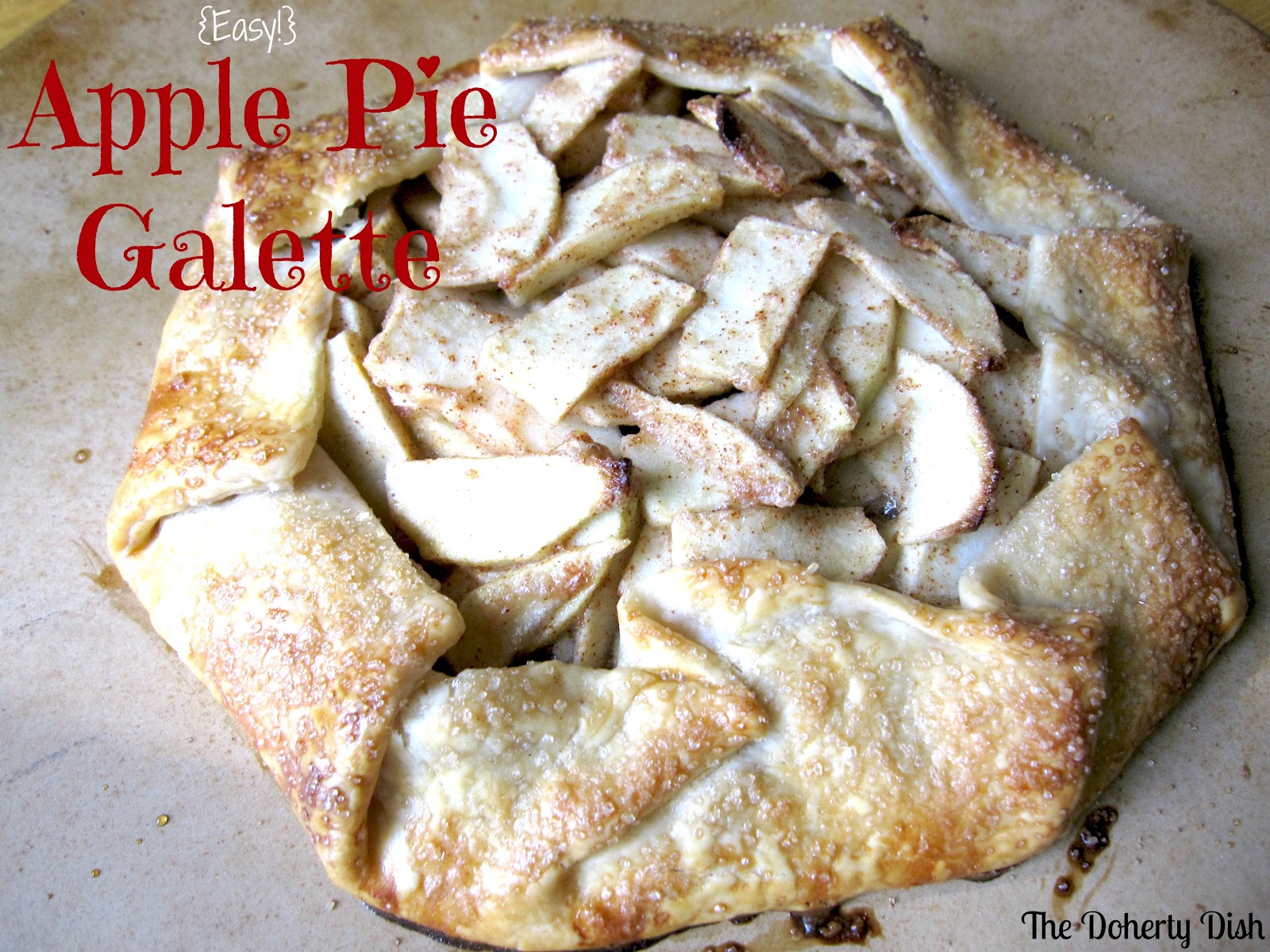 The Doherty Dish Apple Pie Galette {Easy!}