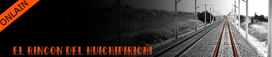 El rincon del Huichipirichi