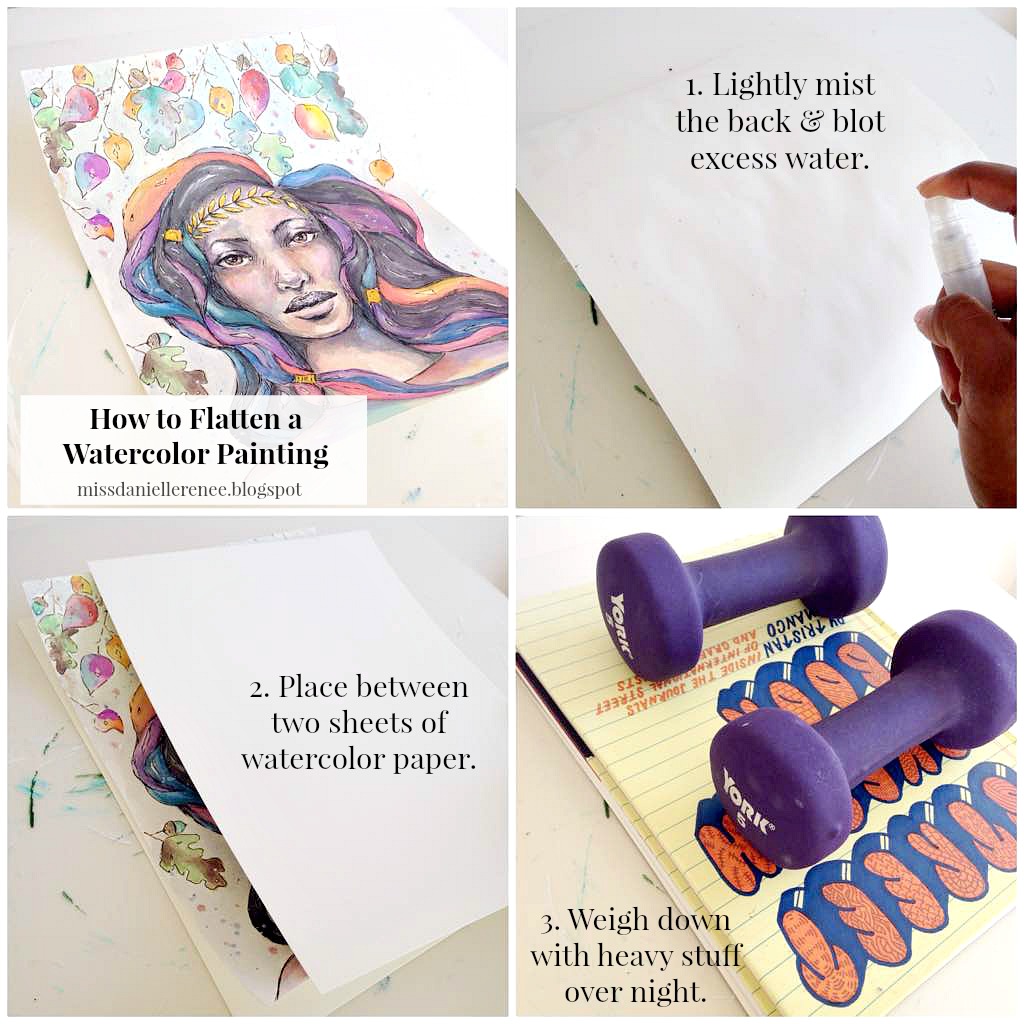 Miss Danielle Renee How to Flatten a Watercolor Painting