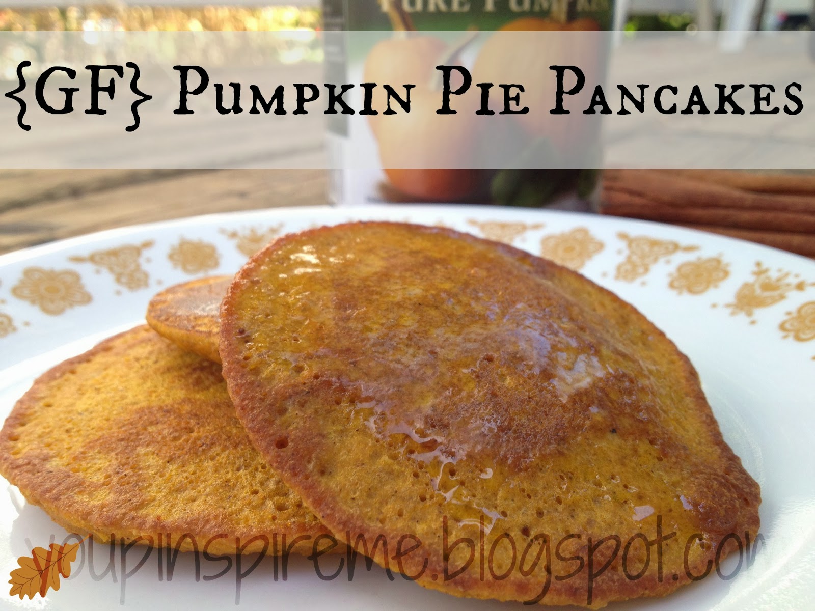 . You Pinspire Me . {GF} Pumpkin Pie Pancakes