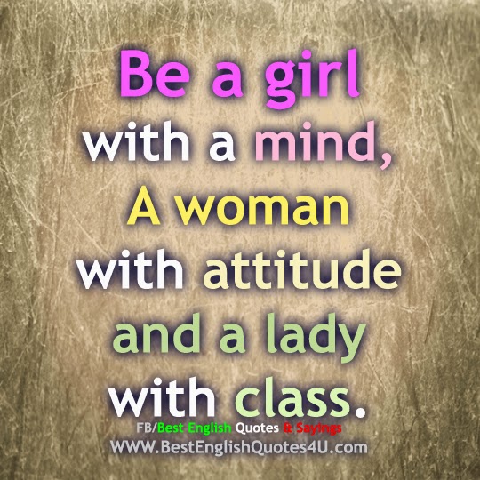 Be a girl with a mind,... Best English Quotes & Sayings
