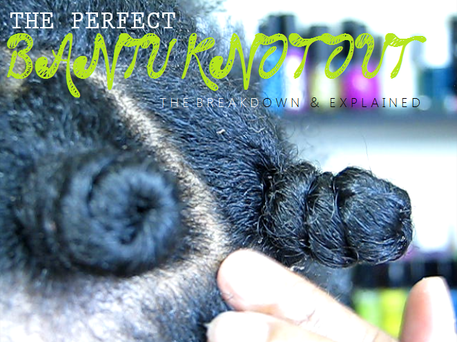 The Perfect Bantu Knot Out Natural Hair Style Curlynikki