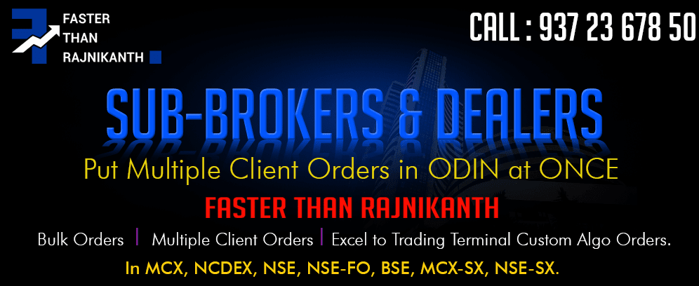 Multiple Client Orders in NSE, NSE-FO, MCX, NCDEX, NSE-SX, MCX-SX.