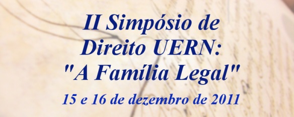 II Simpósio de Direito da UERN: A Família Legal