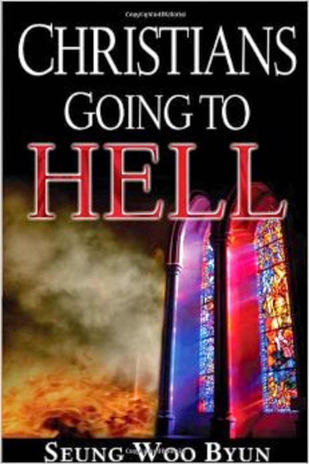 CHRISTIANS GOING TO HELL