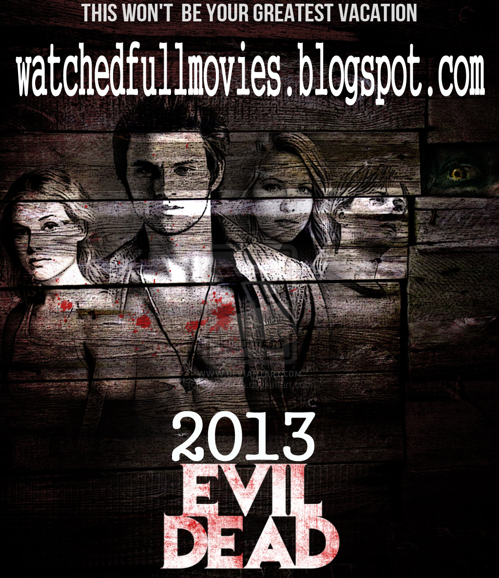 Evil dead 2013 full movie in hindi free download mp4 hd
