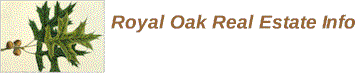 Royal Oak Real Estate Info