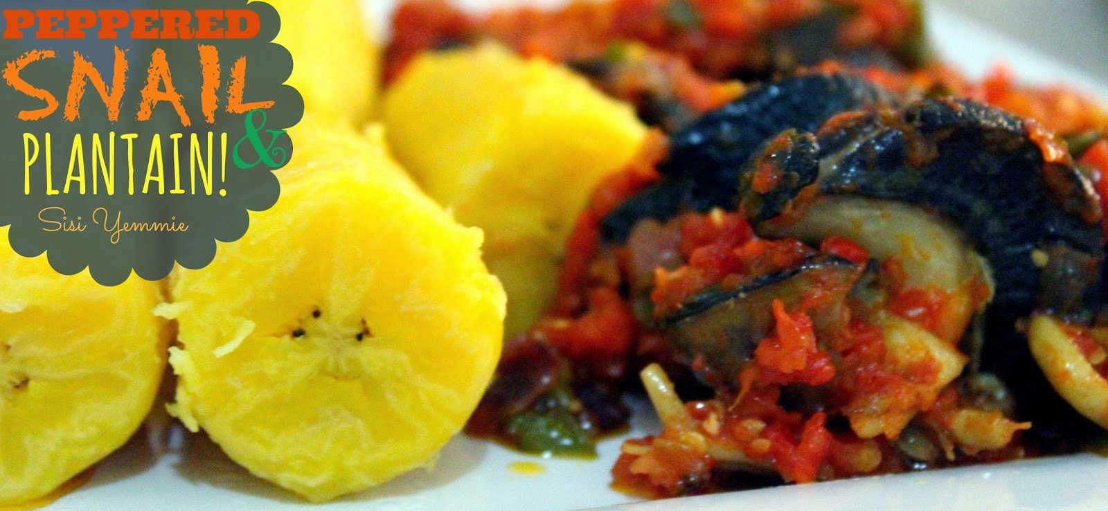 RECIPE PEPPERED SNAIL & BOILED PLANTAIN! SISIYEMMIE Nigerian Food