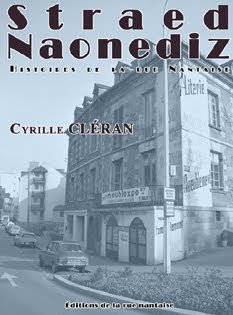 Straed Naonediz - Histoires de la rue Nantaise