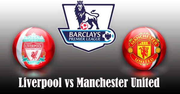 Liverpool vs Manchester United Liverpool vs Manchester United