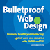 BulletProof Web Design 2nd Edition