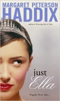 Just Ella by Margaret Peterson Haddix Just Ella by Margaret Peterson Haddix