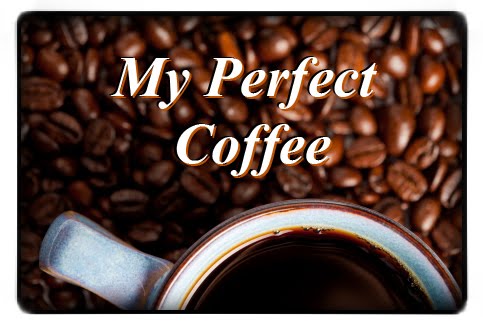 My Perfect Coffee