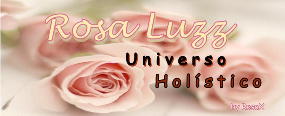 Rosa  Luzz Universo Holístico