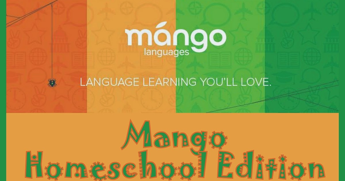 Kathys Cluttered Mind Mango Languages Homeschool Edition Review PLUS