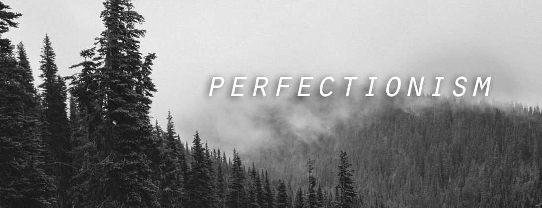 perfectionism