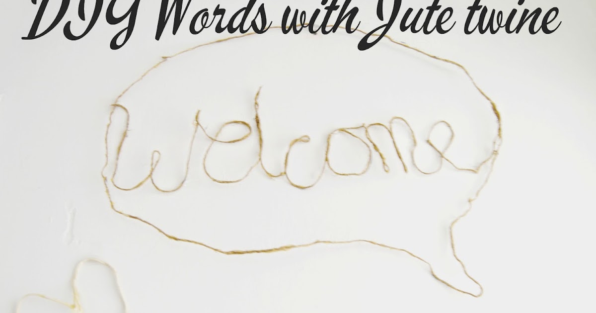 Vikalpah DIY Words with jute twine + 10 Awesome DIY Twine projects to try