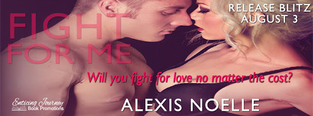 Release Blitz: Fight For Me by Alexis Noelle