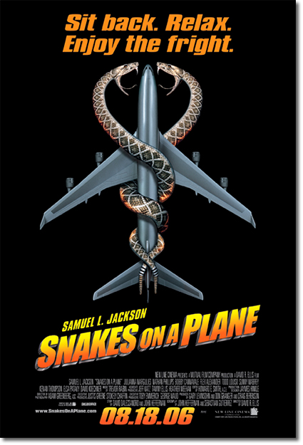 http://1.bp.blogspot.com/-KnO8JV_l4zI/UO6u4b0e_nI/AAAAAAAAWbA/30N8k8HNfSU/s640/snakes_on_a_plane_poster1.jpg