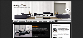 Living Room Blogger Template is a home design related blogger template.its good for your home improvement site