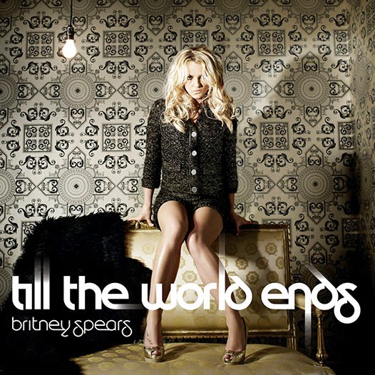 album britney spears till the world ends single. Britney Spears - Till The
