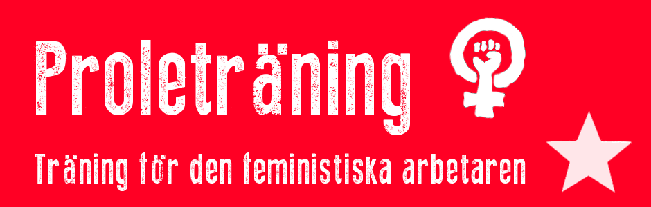 Proleträning - träning för den feministiska arbetaren