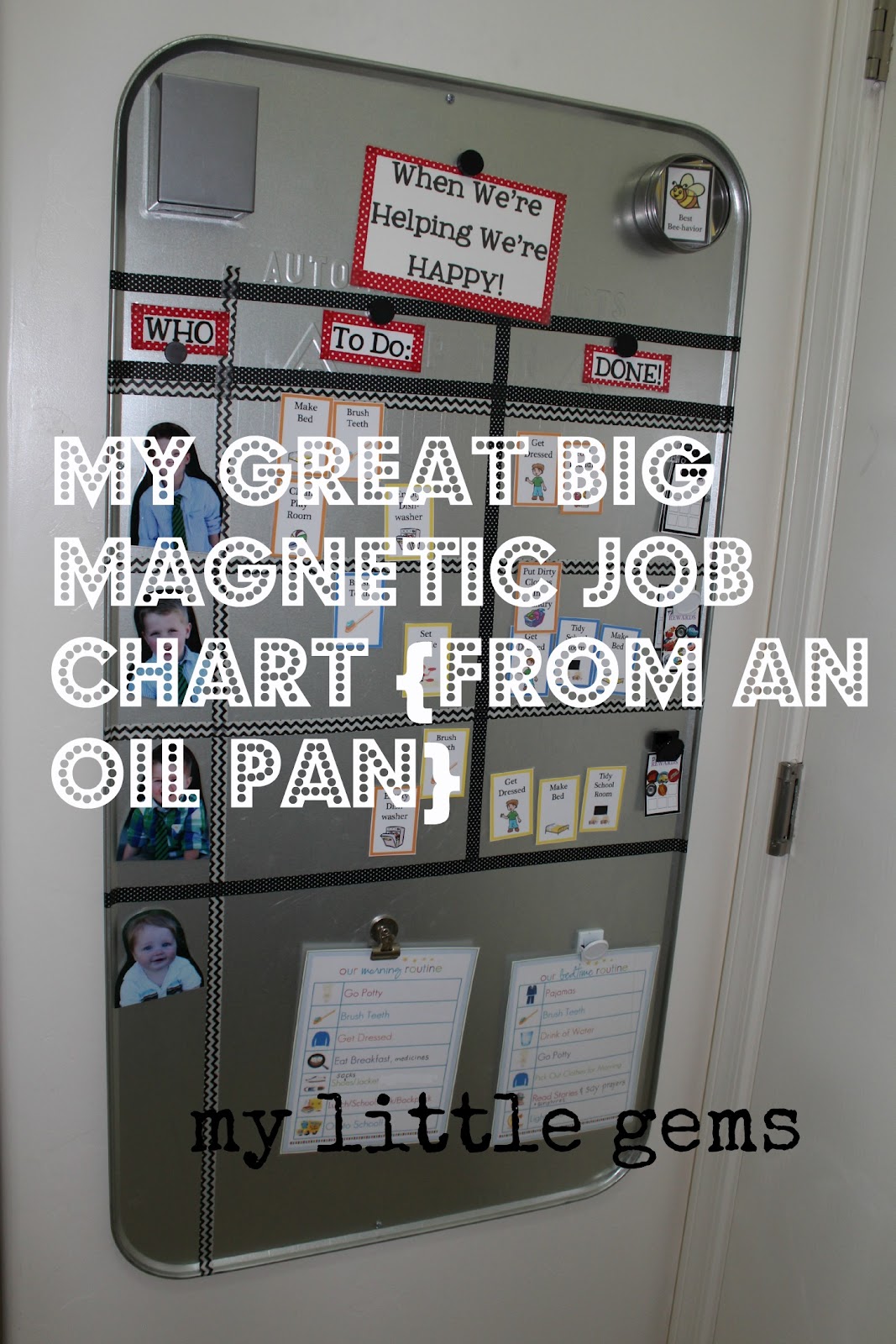 My Little Gems My Great Big Job Chart {using an oil pan}