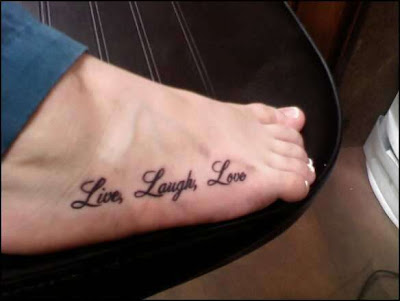 live laugh love tattoo on foot foot quote tattoos