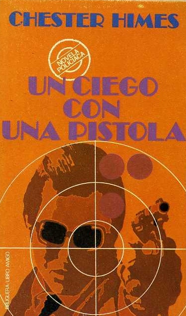 Chester Himes - BLIND MAN WITH A PISTOL - 1st HC/DJ 1969 Chester Himes - BLIND MAN WITH A PISTOL - 1st HC/DJ 1969